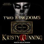 Two Kingdoms: Dark Side Series, Book 3