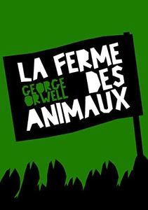 La Ferme des Animaux: Un conte de fées