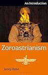 Zoroastrianism: An Introduction (I.