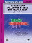 Student Instrumental Course Studies and Melodious Etudes for French Horn: Level III by James D. Ployhar (2004-06-01)