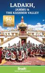 Bradt Ladakh, Jammu and the Kashmir Valley (Travel Guide)