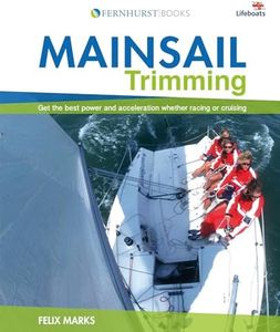 Mainsail Trimming: Get the best power & acceleration whether racing or cruising (Wiley Nautical)