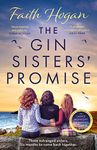 The Gin Sisters' Promise: The most emotional and heart-warming read to curl up with, from the Kindle #1 bestselling author