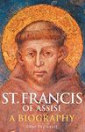 St. Francis of Assisi: A Biography