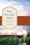 Sun, Sea, Soil, Wine: Winemaking on