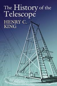 The History of the Telescope (Dover Books on Astronomy)