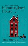 The Landlord of Hummingbird House : First Impressions and Second Chances (The Hummingbird House Series Book 1)