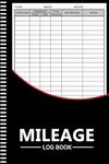 Mileage Log Book: 120 Pages Simple Mileage Journal perfect for Business or Personal Taxes.