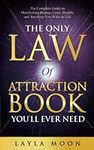 The Only Law of Attraction Book You