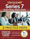 Series 7 Exam Prep 2024-2025: 2 Pra