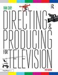 Directing and Producing for Television: A Format Approach