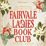 The Inaugural Meeting of the Fairvale Ladies Book Club