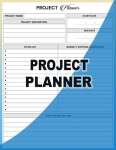 Project Planner: Project Management Organizer with Checklist, Budget, Sketch Area, Meeting Notes. Undated Business Tracker for Planning Work Tasks.