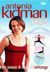 Antonia Kidman Yoga: The Power And Style Of Ashtanga [DVD]