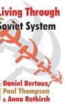 Living Through the Soviet System (Memory and Narrative)