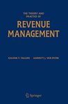 Theory And Practice of Revenue Management