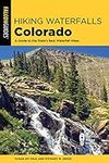 Hiking Waterfalls Colorado: A Guide