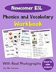 Newcomer ESL Workbook: Phonics and 