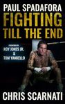 Paul Spadafora: Fighting Till the End