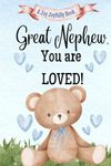 Great Nephew, You are Loved!: A Rhyming Story of Generational love between a Great Uncle Or Great Aunt and a Great Nephew