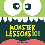 Monster Lessons 101: A Cute Story About Being Your Best