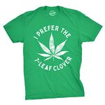 Crazy Dog T-Shirts Mens I Prefer The 7-Leaf Clover Tshirt Funny St Patricks Day Marijuana Tee (Green) - M