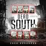 Dead South: The Complete 8 Book Zom