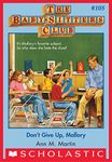 Don't Give Up, Mallory (The Baby-Sitters Club #108) (Baby-sitters Club (1986-1999))