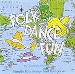 Folk Dance Fun: Simple Folk Songs a