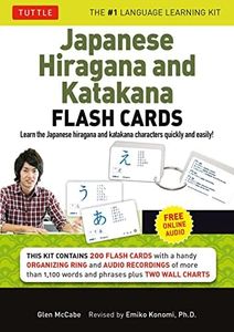 Japanese Hiragana and Katakana Flash Cards Kit: Learn the Two Japanese Alphabets Quickly & Easily with this Japanese Flash Cards Kit (Audio CD Included)