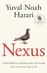 Nexus: The Instant Sunday Times Bestseller from the author of Sapiens