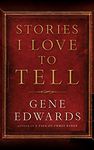 Stories I Love to Tell
