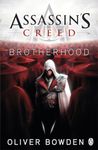 Assassin's Creed Brotherhood Book 2 Bowden, Oliver