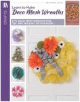 Leisure Arts Learn To Make Deco Mes