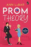 Prom Theory ǀ Best friends to lovers romantic comedy ǀ Young Adult high school romance