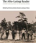 The Afro-Latin@ Reader: History and Culture in the United States (a John Hope Franklin Center Book)