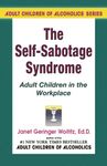 Self Sabotage Syndrome: Adult Children in the Workplace