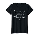 My Favourite People Call Me Auntie Best Aunty Ever Aunt T-Shirt