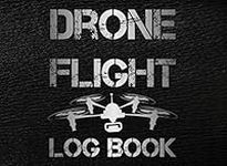 Drone Flight Log Book: UAS Pilot Flight Repair and Maintenance Record Log Book, Unmanned Aviation & Aircraft Systems Operator Handbook, Gift for Drone Lovers, Enthusiasts & Nerds for Men and Women.