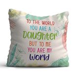 Giftcart You are My World Daughter Cushion Gift for Daughter | Best Home Decor Gift for Mom and Daughter (30x30 cm Poly Velvet Cushion for Her)