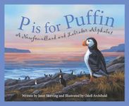 P is for Puffin: A Newfoundland and Labrador Alphabet
