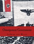 Omnipotent Government (Large Print Edition): The Rise of the Total State and Total War