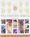 Palmistry Bible: The Definitive Guide to Hand Reading