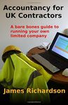 Accountancy for UK Contractors: A bare bones guide to running your own limited company