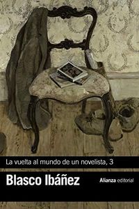 La vuelta al mundo de un novelista, 3: India-Ceilán-Sudán-Nubia-Egipto (El libro de bolsillo - Bibliotecas de autor - Biblioteca Blasco Ibáñez)