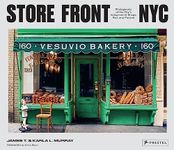 Store Front NYC: Photographs of the City's Independent Shops, Past and Present