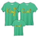 Hangout Hub HH46 Dad Mom SonRound Neck T Shirt King Queen Prince (Green;Men XL;Women L;Boys 0-2 Yrs) Set of 3 Family T-Shirts