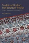 Traditional Indian Handcrafted Textiles: History, Techniques, Processes, Designs (Vol I & II) (H.B)