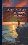 Quiet Talks On Personal Problems