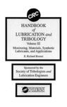 CRC Handbook of Lubrication and Tribology, Volume III: Monitoring, Materials, Synthetic Lubricants, and Applications, Volume III: 003